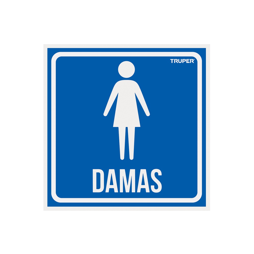 Letrero de señalización 'DAMAS', 19 x 19 cm, Truper - Pag 362